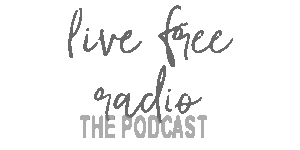 livefree radio the podcast